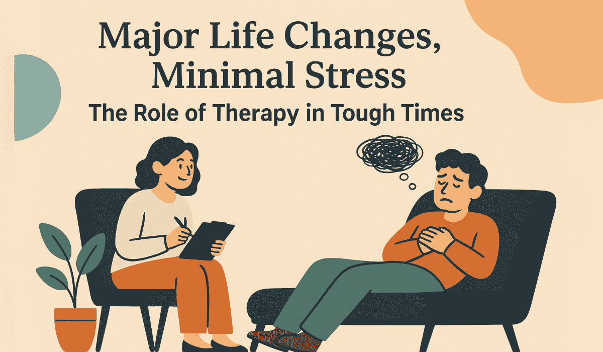 How Therapy Helps You Cope with Major Life Changes